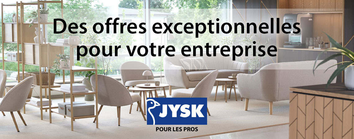 JYSK POUR LES PROS